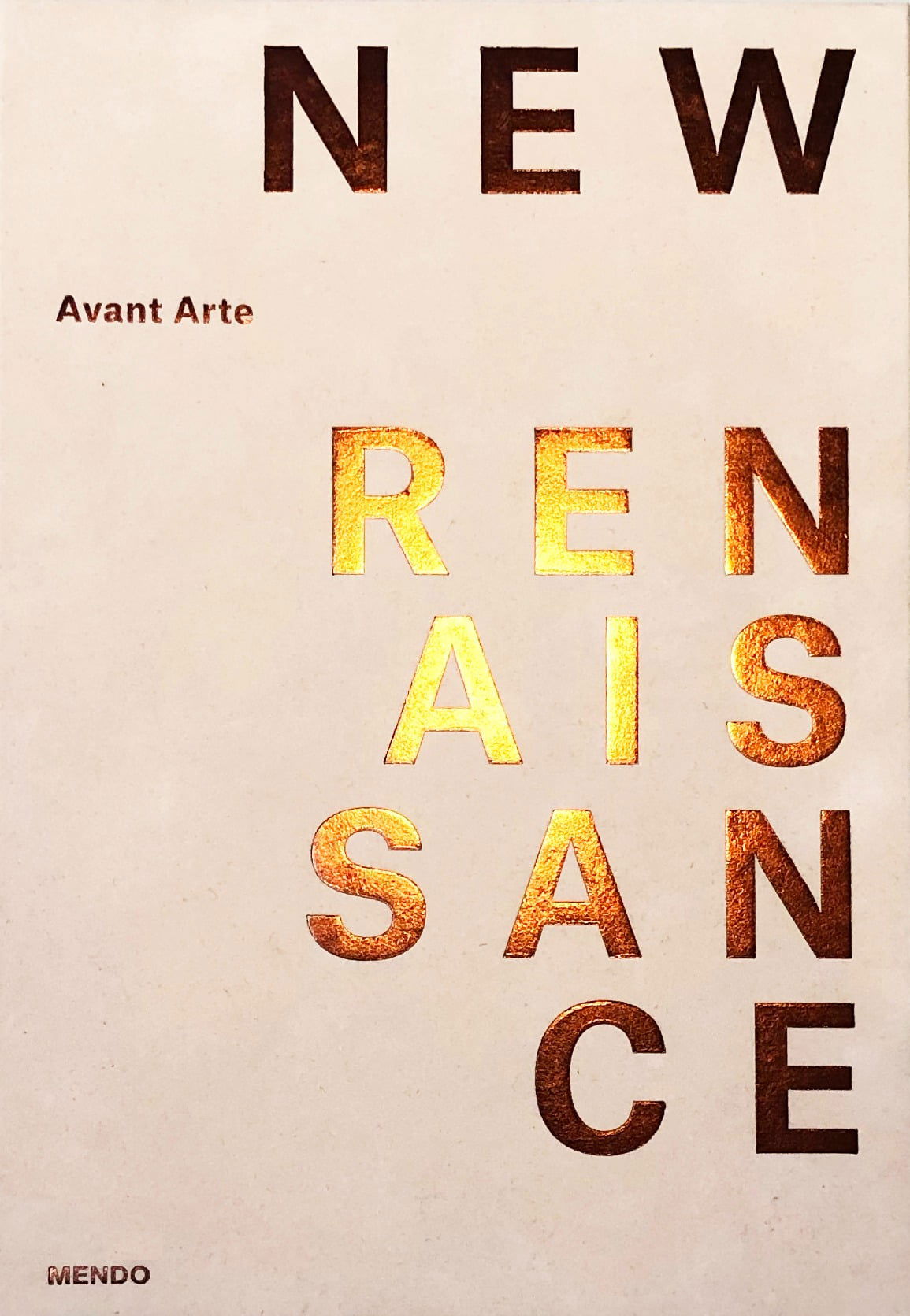 Avant Arte: Neue Renaissance