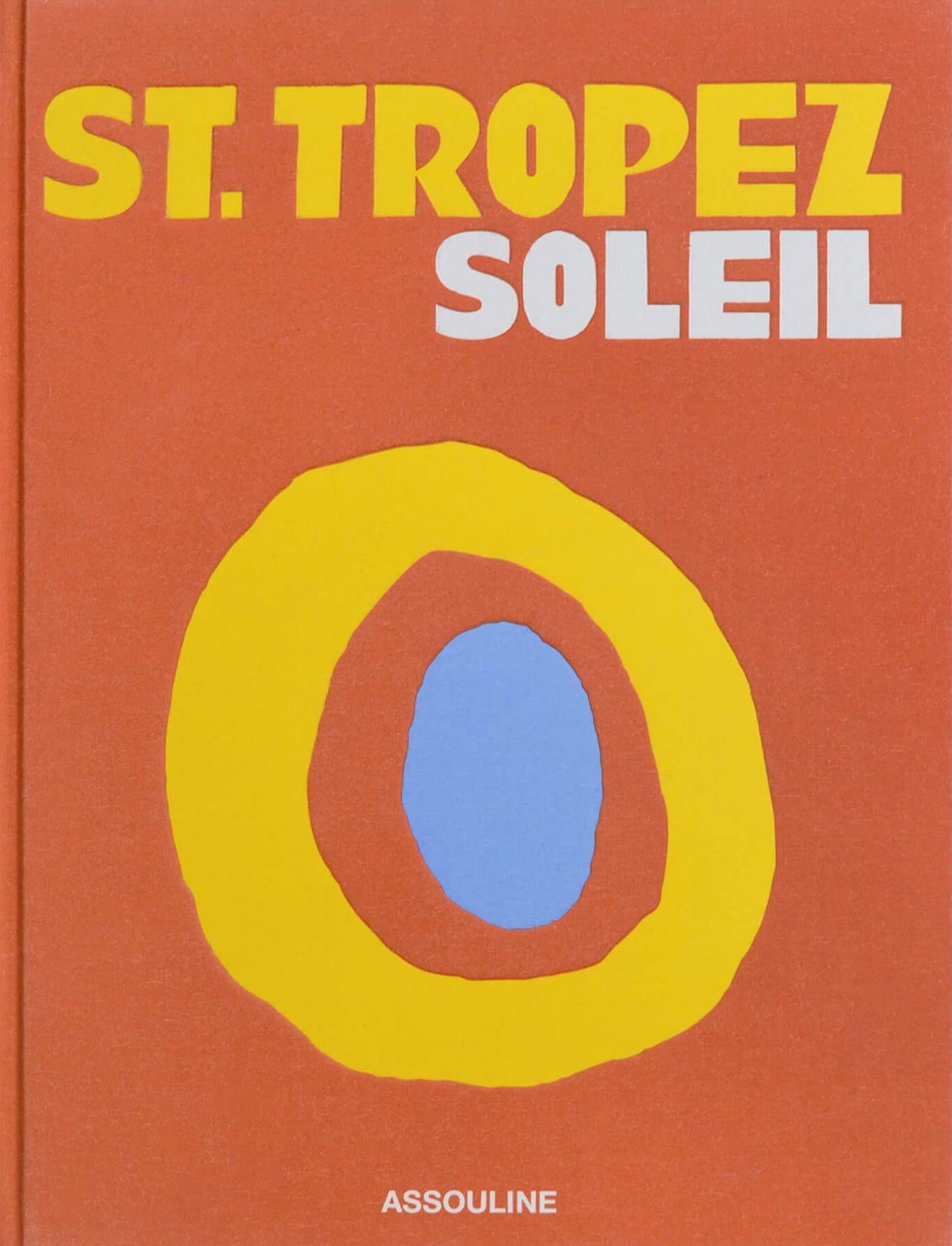 Assouline: St Tropez Soleil