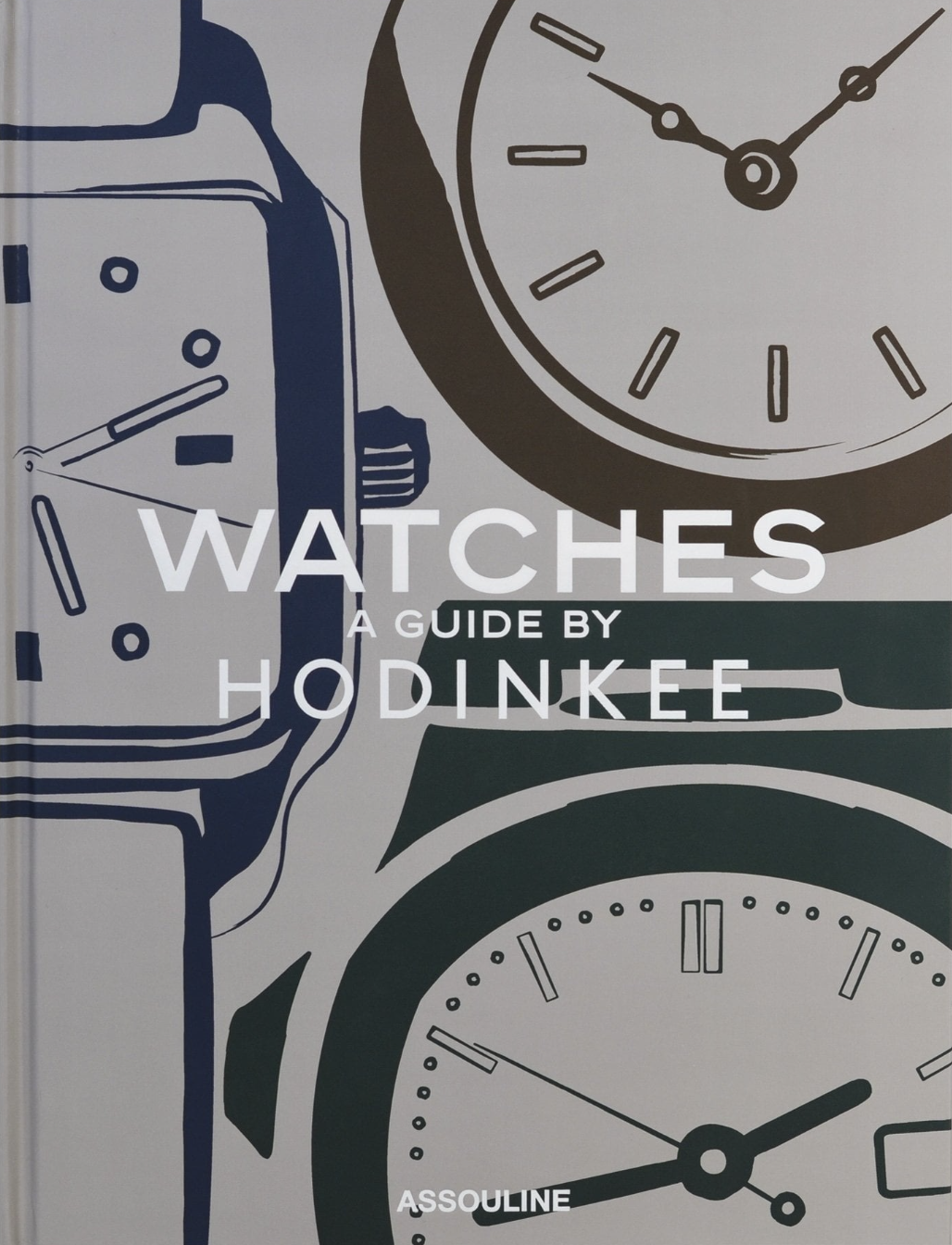 Watches: A Guide by Hodinkee