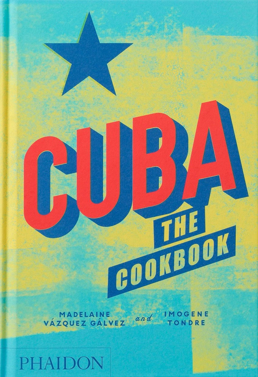 Cuba The Cookbook