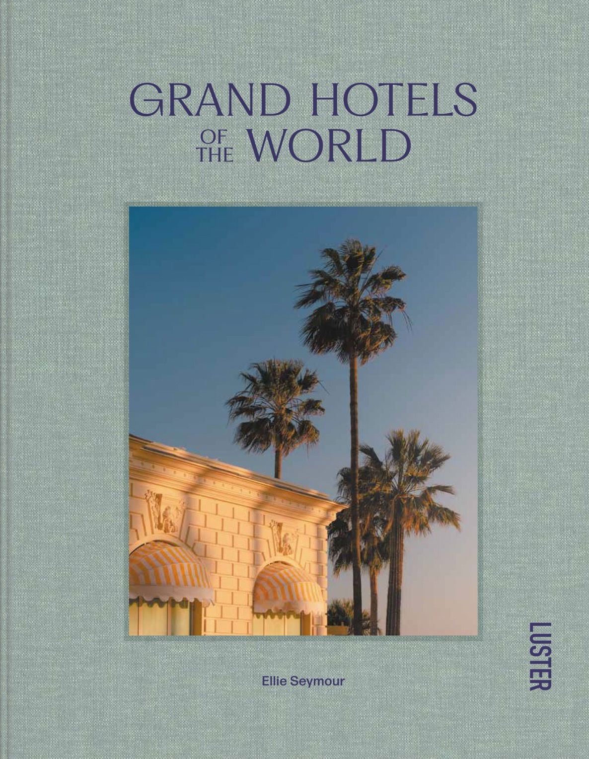 Grand Hotels of the World