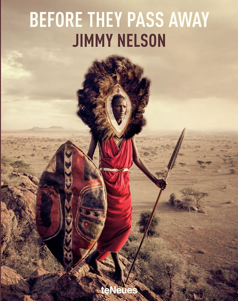 Jimmy Nelson: Before They Pass Away