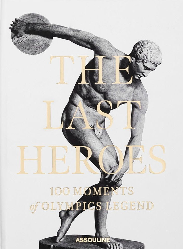 The Last Heroes: 100 Moments of Olympics Legend